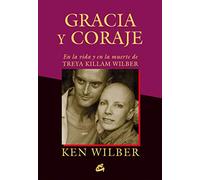 Gracia Y Coraje Wilber, Ken (Auteur)