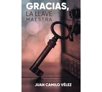 Gracias: La Llave Maestra