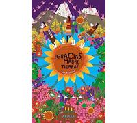 Gracias, Madre Tierra! / Thank You, Mother Earth!