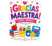 Gracias Maestra: Regalo Fin de Curso Infantil: Cuaderno de recuerdos y dedicatorias para profesores | Detalle original de alumnos para agradecer todo el año escolar