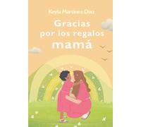 Gracias por los regalos mamá