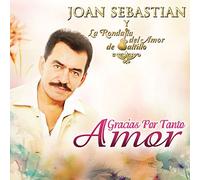 Gracias Por Tanto Amor by Joan Sebastian