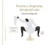 Gracias Y Desgracias Del Ojo Del Culo - [Livre en VO] De Quevedo, Francisco (Auteur)