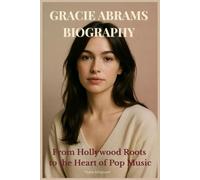 Gracie Abrams Biography: From Hollywood Roots to the Heart of Pop Music