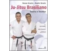 Gracie, R: Ju-Jitsu Brasiliano. Teoria E Tecnica