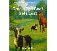 Gracie The Goat Gets Lost