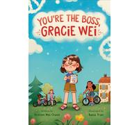 Gracie Wei #2: You're the Boss, Gracie Wei - Kristen Mei Chase - Knopf Books for Young Readers - ebook (ePub) - Livre