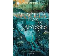 Meg Medina – Graciela dans les abysses – Roman junior – Édition Lumen – broché