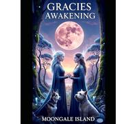 Gracies Awakening: MOONGALE ISLAND