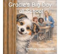 Gracie's Big Day at School