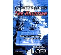 Gracie's Ghost -- The Haunting