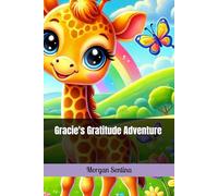 Gracie's Gratitude Adventure