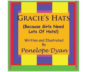 Gracie's Hats (Because Girls Need Lots Of Hats!)