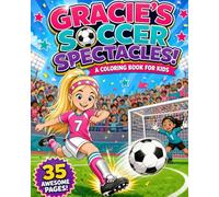 Gracie's Soccer Spectacle