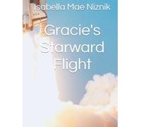 Gracie's Starward Flight