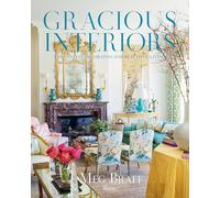 Gracious Interiors: Thoughtful Decorating for Beautiful Living