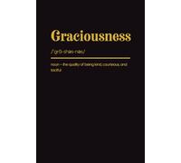 Graciousness: Blank Dictionary Notebook. College Ruled. Art Cover. Inspirational, Basic Notebook with Black Background. Simple, Minimalist and ... Inspiring Note Taking for Writers & Students.