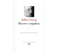 Gracq : Oeuvres complètes, tome 1