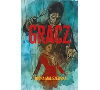 Gracz - Iwona Maliszewska (livre en polonais)