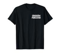 Gradatim Férociter - étape par étape, férocieusement T-Shirt