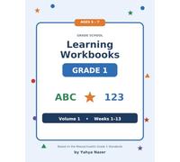 Grade 1 Learning Workbook - Volume 1/4: A Full Year of Reading, Writing, and Math