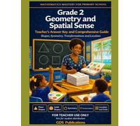 Grade 2: Geometry - Teacher's Guide: Primary Math Mastery Series