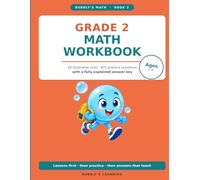 Grade 2 Math Workbook: 20 Illustrated Units, 931 Practice Questions and a Fully Explained Answer Key | Place Value, Adding, Subtracting, Time, Money, ... and Shapes | Ages 7-8 | Deluxe Color Edition