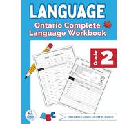 Grade 2 Ontario Language Workbook: The Only Full-Year Ontario Workbook Covering Reading, Writing, and Language Conventions