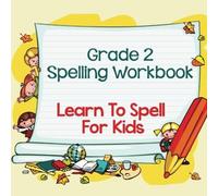 Grade 2 Spelling Workbook