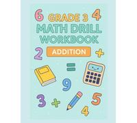 Grade 3 Math Drill Workbook: Double-Digit Addition: 60 Days of Practice - Build Addition Fluency & Accuracy