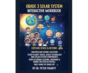 Grade 3 Solar System Interactive Workbook: Explore Space & Beyond Uncover our cosmic location! Study planet traits, space technology and solar system ... STEM activities. Daily Wake UP Shake up