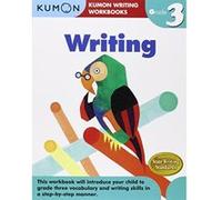 Grade 3 Writing (Kumon Writing Workbooks) - [Livre en VO] Kumon Publishing (Auteur)