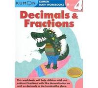 Grade 4 Decimals & Fractions (Kumon Math Workbooks)