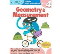 Grade 4 Geometry & Measurement (Kumon Math Workbooks)
