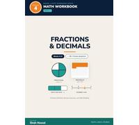 Grade 4 Math Workbook: Fractions and Decimals: Weeks 5-8 | Practice Activities, Review Exercises, and Skill Building