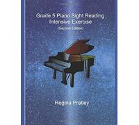 Grade 5 Piano Sight Reading Intensive Exercise (Second Edition)