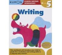 Grade 5 Writing - [Version Originale] Kumon Publishing (Auteur)