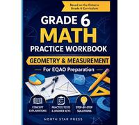 Grade 6 Math Practice Workbook: Geometry & Measurement : for EQAO Preparation