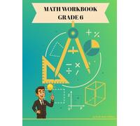 Grade 6 Math Workbook: 230 Pages of Practice: Child-Friendly Squared Workspaces; Ratios & Percents, Expressions & Equations, Geometry & Statistics - Answer Key (Ages 11-12)
