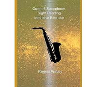 Grade 6 Saxophone Sight Reading Intensive Exercise