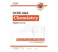 Grade 9-1 GCSE Chemistry: AQA Exam Practice Workbook (with answers) (CGP GCSE Chemistry 9-1 Revision)