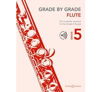 Grade by Grade - Flute Grade 5: The complete resource for the Grade 5 flautist. flute and piano.