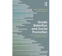 Grade Retention and Social Promotion: Toward the Social and Cognitive Competence of Students