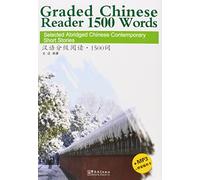 Graded Chinese Reader 1500 Words (+MP3) (Chinois avec Pinyin)