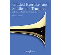 Graded Exercises And Studies For Trumpet And Other Valved Brass Instruments (Paperback) Phil Lawrence, (Auteur)
