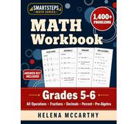 Grades 5-6 Math Workbook: All Operations: Fractions, Decimals, Percent, Ratios, Word Problems and Pre-Algebra Practice | A Complete Bridge to 6th Grade Math with Answer Key