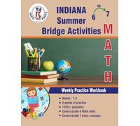 GRADES 6 to 7 : INDIANA Summer Math Bridge Activities