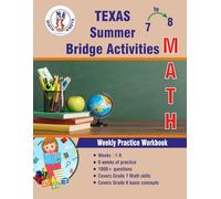 GRADES 7 to 8 : TEXAS Summer Math Bridge Activities