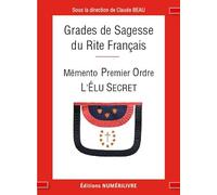 Grades de Sagesses: Mémento Premier ordre, l'Elu Secret