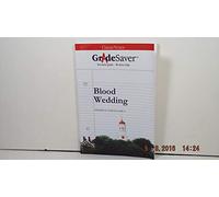 GradeSaver(TM) ClassicNotes: Blood Wedding